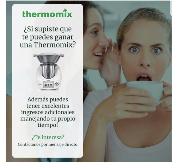 ¿CUÁL ES LA MEJOR FORMA DE CONSEGUIR UN Thermomix® ? SIN PAGAR!